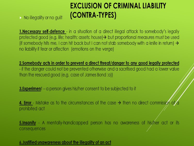 Exclusion of criminal liability  (contra-types) No illegality or no guilt  1.Necessary self-defence